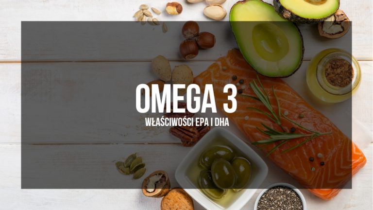 Zdjęcie przedstawiające źródła kwasów omega-3: filet z łososia, awokado, orzechy i nasiona chia, z etykietą 'OMEGA 3 - właściwości EPA i DHA' umieszczoną w górnej części obrazka, akcentujące znaczenie tych kwasów tłuszczowych dla zdrowia serca i mózgu.