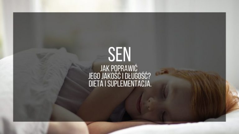 Sen - jak poprawić jego jakość i długość Dieta i suplementacja.