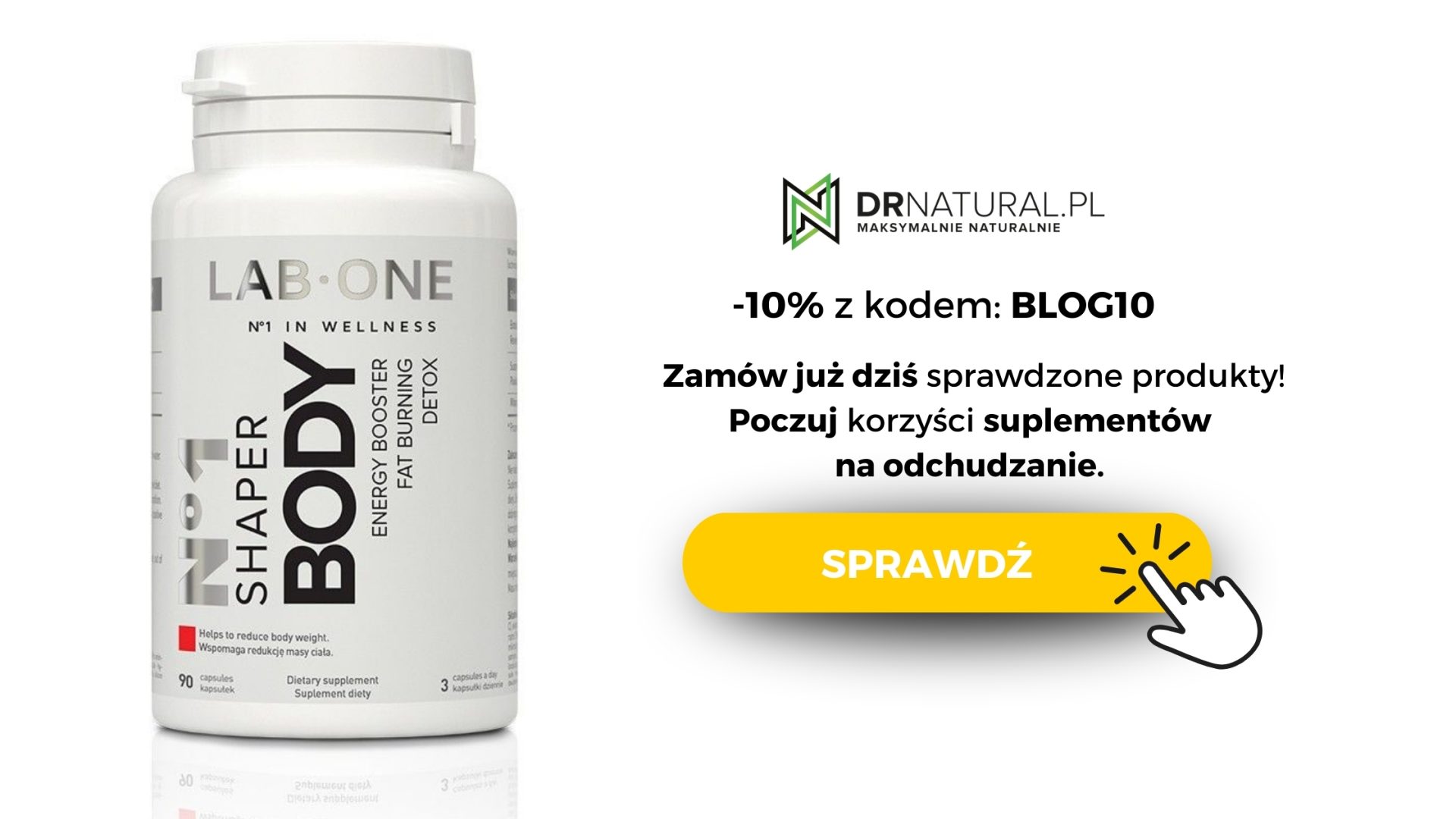 Opakowanie suplementu diety shaper body marki LabOne. Obok napis -10% z kodem "blog10", Zamów już dziś sprawdzone produkty. Poczuj korzyść z berberyny. Obok pomarańczowy przycisk "sprawdź".