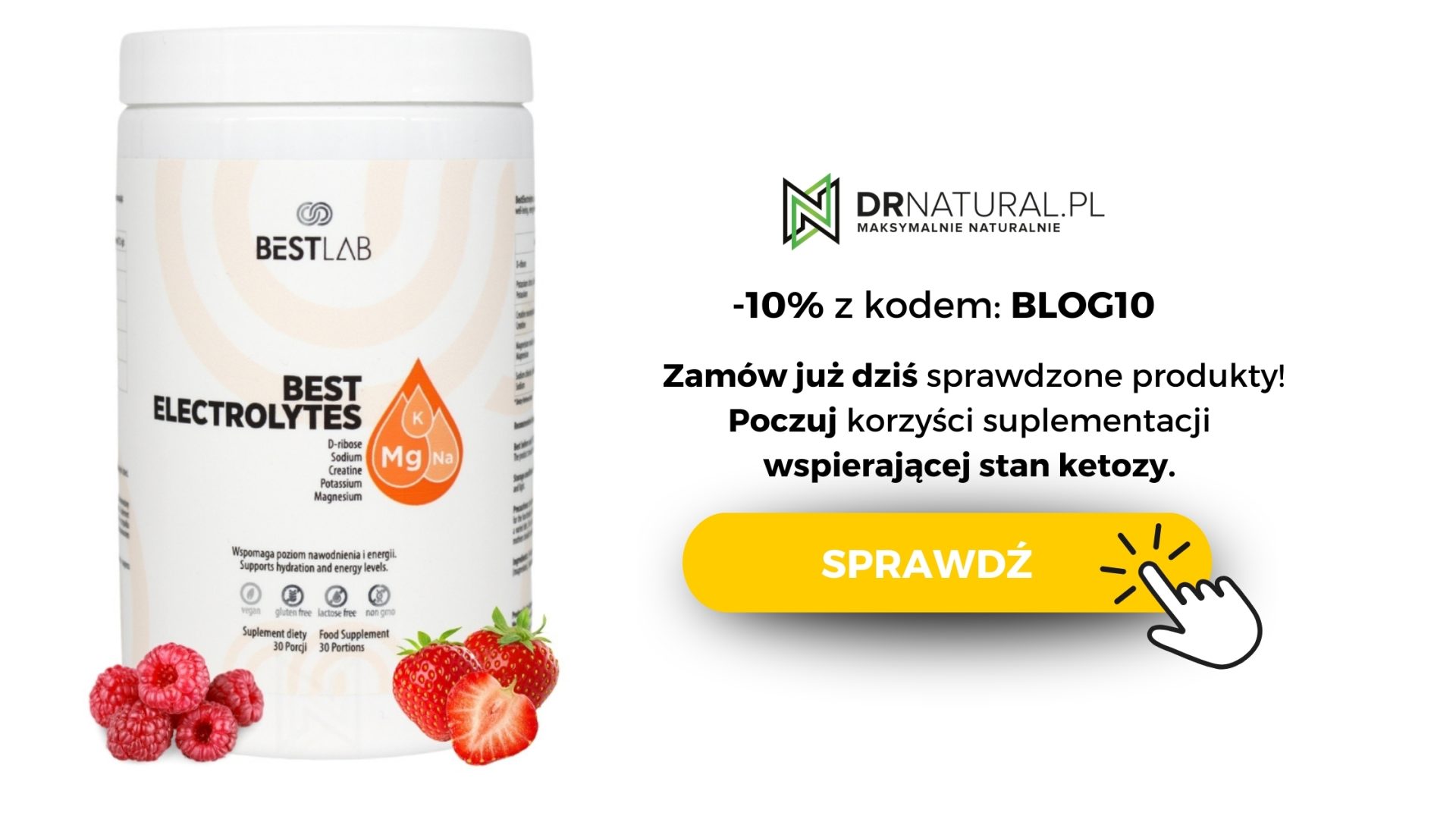 Opakowanie suplementów diety Best electrolytes marki bestlab. Obok napis -10% z kodem "blog10", Zamów już dziś sprawdzone produkty. Poczuj korzyść suplementacji wspierającej stan ketozy. Obok pomarańczowy przycisk "sprawdź".