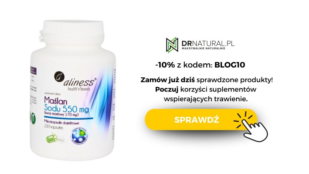 Opakowanie suplementów diety maślan sodu marki Aliness. Obok napis -10% z kodem "blog10", Zamów już dziś sprawdzone produkty. Poczuj korzyść z suplementów spierających trawienie. Obok pomarańczowy przycisk "sprawdź".