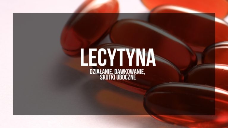 Grafika przedstawiająca kapsułki lecytyny w ciemnym tle, z napisem 'LECYTYNA - DZIAŁANIE, DAWKOWANIE, SKUTKI UBOCZNE'. Obrazek jest wykorzystany w artykule omawiającym skutki lecytyny, jej zastosowanie oraz skutki uboczne